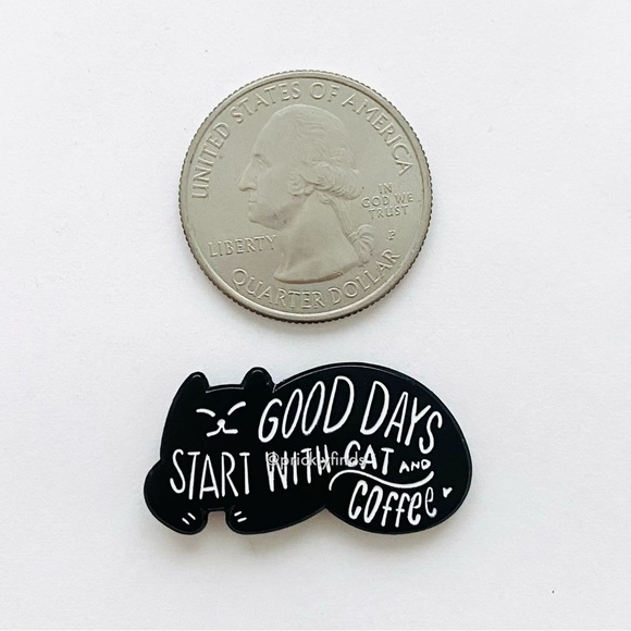 8/$40 Good Days Start With Cat And Coffee Enamel Pin - Picture 2 of 3